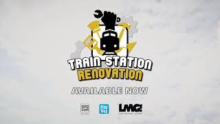 Train Station Renovation trailer thumbnail 1