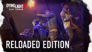 Dying Light 2 Stay Human - Reloaded Edition trailer thumbnail 1