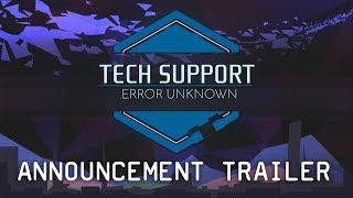Tech Support: Error Unknown trailer thumbnail 1