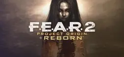 F.E.A.R. 2: Project Origin and Reborn
